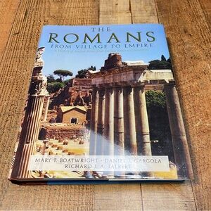 The Romans : From Village To Empire Mary T. Boatwright Daniel J. Gargola Talbert